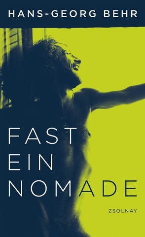 Fast ein Nomade von Behr,  Hans-Georg