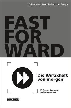 Fast Forward von Mayr,  Oliver, Staberhofer,  Franz