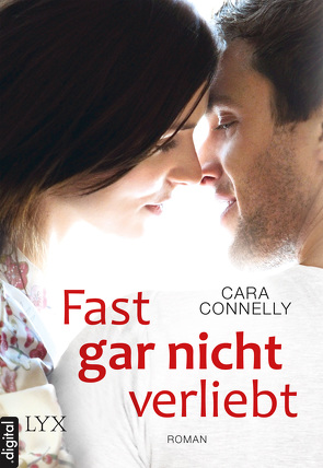 Fast gar nicht verliebt von Betzenbichler,  Richard, Connelly,  Cara