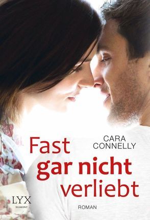 Fast gar nicht verliebt von Betzenbichler,  Richard, Connelly,  Cara