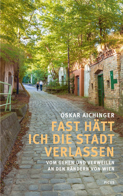 Fast hätt ich die Stadt verlassen von Aichinger,  Oskar