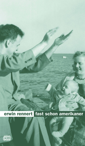 Fast schon Amerikaner von Rennert,  Erwin