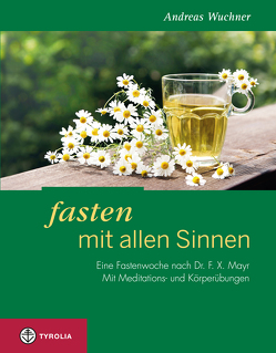 Fasten mit allen Sinnen von Wuchner,  Andreas