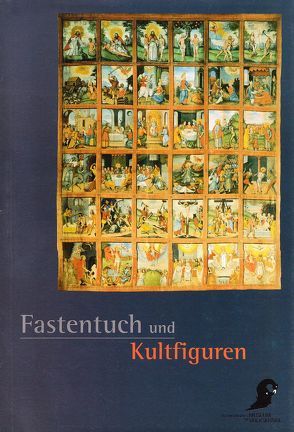 Fastentuch und Kultfiguren von Koller,  Manfred, Schindler,  Margot