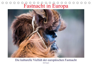 Fastnacht in Europa (Tischkalender 2022 DIN A5 quer) von Siegele,  Ralf