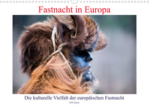 Fastnacht in Europa (Wandkalender 2022 DIN A3 quer) von Siegele,  Ralf