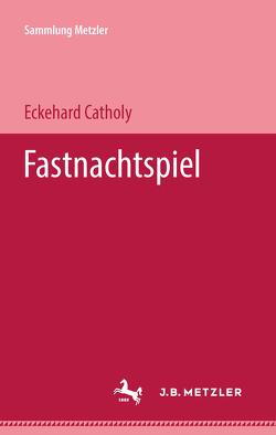 Fastnachtspiel von Catholy,  Eckehard