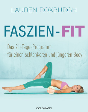 Faszien-Fit von Lichtner,  Gabriele, Roxburgh,  Lauren