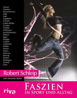 Faszien in Sport und Alltag von Baker,  Amanda, Schleip,  Robert