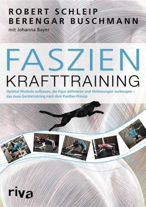 Faszien-Krafttraining von Bayer,  Johanna, Buschmann,  Berengar, Schleip,  Robert