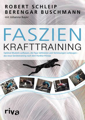 Faszien-Krafttraining von Bayer,  Johanna, Buschmann,  Berengar, Schleip,  Robert