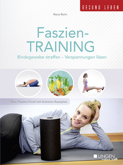 Faszien-Training von Reim,  Nora