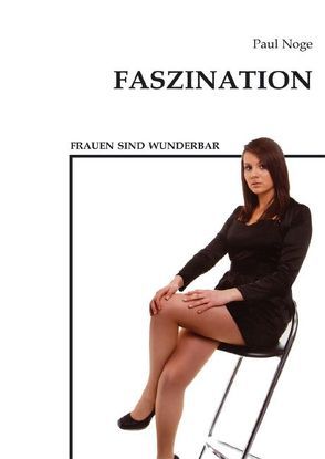 Faszination von Noge,  Paul