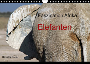 Faszination Afrika – Elefanten (Wandkalender 2022 DIN A4 quer) von Richter,  Hansjörg