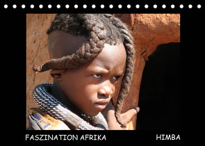 Faszination Afrika Himba (Tischkalender 2022 DIN A5 quer) von Tanja Kiesow Bernhard Kiesow,  hinter-dem-horizont-media.net