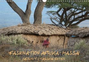 Faszination Afrika: Massai Geburtstagskalender (Wandkalender immerwährend DIN A3 quer) von hinter-dem-horizont-media.net,  k.A., Kiesow,  Bernhard, Kiesow,  Tanja