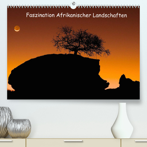 Faszination Afrikanischer Landschaften (Premium, hochwertiger DIN A2 Wandkalender 2022, Kunstdruck in Hochglanz) von Weitzer,  Frank