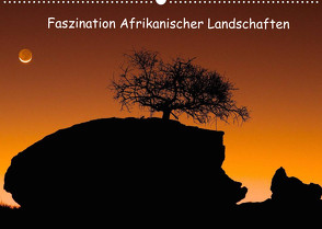 Faszination Afrikanischer Landschaften (Wandkalender 2022 DIN A2 quer) von Weitzer,  Frank