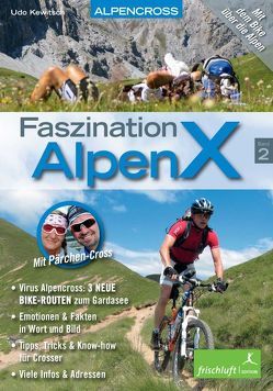 Faszination AlpenX von Baur,  Katrin S, Kewitsch,  Udo, Reimer,  Michael