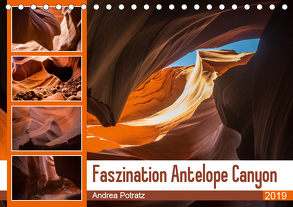 Faszination Antelope Canyon (Tischkalender 2019 DIN A5 quer) von Potratz,  Andrea