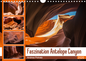 Faszination Antelope Canyon (Wandkalender 2020 DIN A4 quer) von Potratz,  Andrea