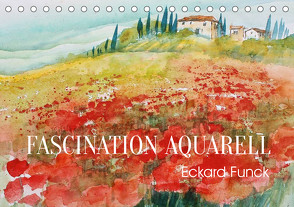 Faszination Aquarell – Eckard Funck (Tischkalender 2023 DIN A5 quer) von Funck,  Eckard