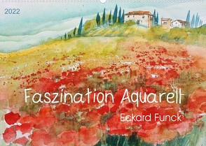 Faszination Aquarell – Eckard Funck (Wandkalender 2022 DIN A2 quer) von Funck,  Eckard