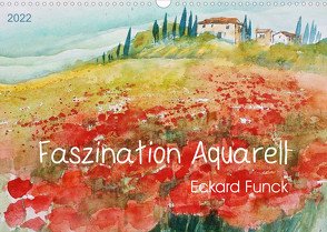 Faszination Aquarell – Eckard Funck (Wandkalender 2022 DIN A3 quer) von Funck,  Eckard