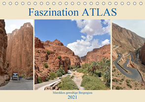 Faszination ATLAS, Marokkos gewaltige Bergregion (Tischkalender 2021 DIN A5 quer) von Senff,  Ulrich