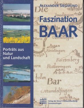 Faszination Baar von Siegmund,  Alexander
