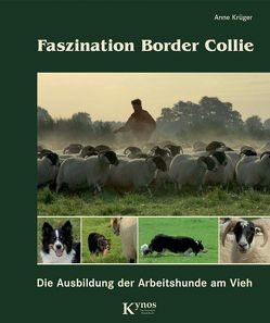 Faszination Border Collie von Krüger,  Anne