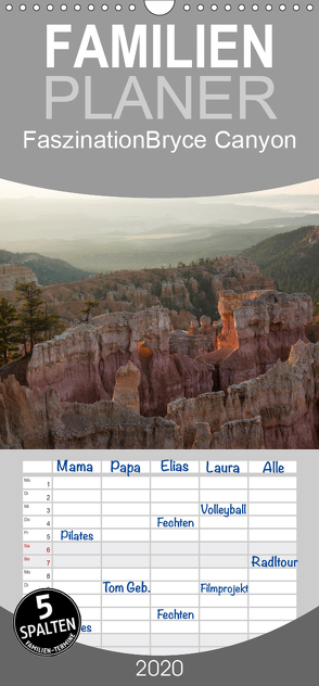 Faszination Bryce Canyon – Familienplaner hoch (Wandkalender 2020 , 21 cm x 45 cm, hoch) von Potratz,  Andrea