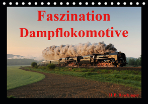 Faszination DampflokomotiveAT-Version (Tischkalender 2021 DIN A5 quer) von Reschinger,  HP