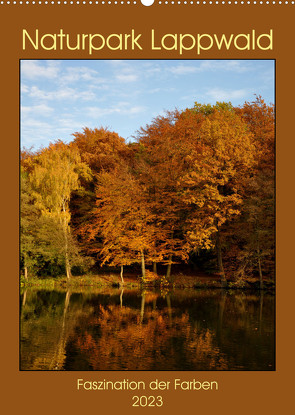 Faszination der Farben im Naturpark Lappwald (Wandkalender 2023 DIN A2 hoch) von Giesecke,  Petra