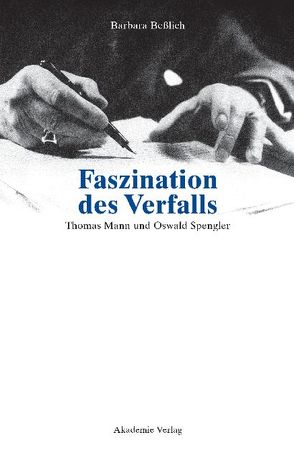 Faszination des Verfalls von Beßlich,  Barbara