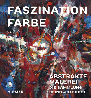 Faszination Farbe von Wiesbaden,  Reinhard & Sonja Ernst Stiftung, 