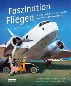 Faszination Fliegen von Stange,  Dagmar