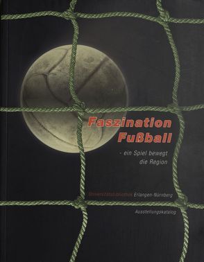 Faszination Fußball von Plappert,  Rainer