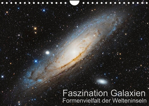 Faszination Galaxien Formenvielfalt der Welteninseln (Wandkalender 2023 DIN A4 quer) von Kai Wiechen,  Dr.