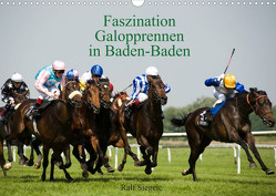 Faszination Galopprennen in Baden-Baden (Wandkalender 2023 DIN A3 quer) von Siegele,  Ralf