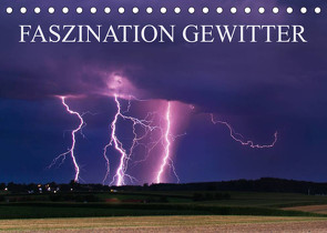 Faszination Gewitter (Tischkalender 2023 DIN A5 quer) von Eggert,  Daniel