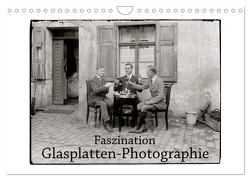 Faszination Glasplatten-Photographie (Wandkalender 2024 DIN A4 quer), CALVENDO Monatskalender von Galle,  Jost