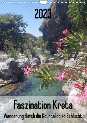 Faszination Kreta. Wanderung durch die Kourtaliotiko Schlucht (Wandkalender 2023 DIN A4 hoch) von Kleemann,  Claudia