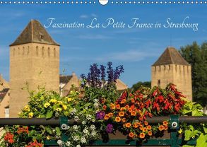 Faszination La Petite France in Strasbourg (Wandkalender immerwährend DIN A3 quer) von Made by Uwe Kloske,  Blitzlichtfotografie