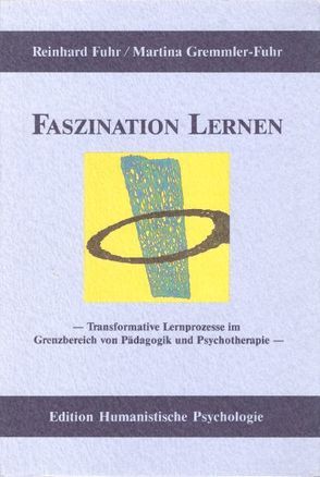 Faszination Lernen von Fuhr,  Reinhard, Gremmler-Fuhr,  Martina