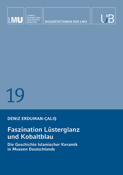 Faszination Lüsterglanz und Kobaltblau von Erduman-Calis,  Deniz