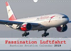 Faszination Luftfahrt – Austrian Aviation Calendar 2019 (Wandkalender 2019 DIN A4 quer) von Jilli,  Chris