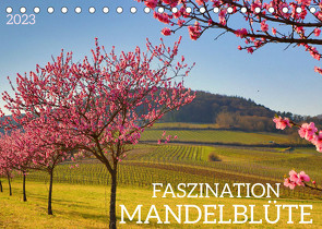 FASZINATION MANDELBLÜTE (Tischkalender 2023 DIN A5 quer) von Fillinger,  Sulamay