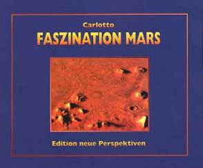 Faszination Mars von Carlotto,  Mark