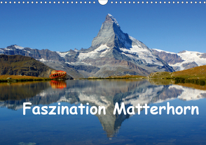 Faszination Matterhorn (Wandkalender 2021 DIN A3 quer) von Michel,  Susan